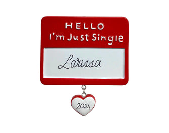 Hello I'm Single Ornament - Single Ornament 2024 Ornament 2024 -- Personalized